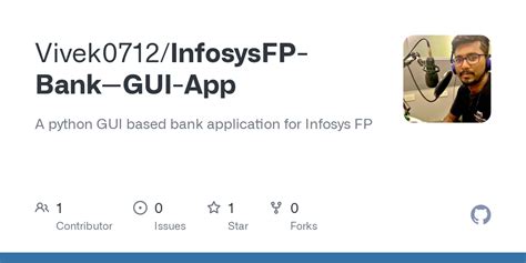 GitHub Vivek0712 InfosysFP Bank GUI App A Python GUI Based Bank