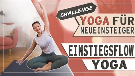 Yoga Für Absolute Anfänger Einstiegsflow Körper Dehnen 30 Tage