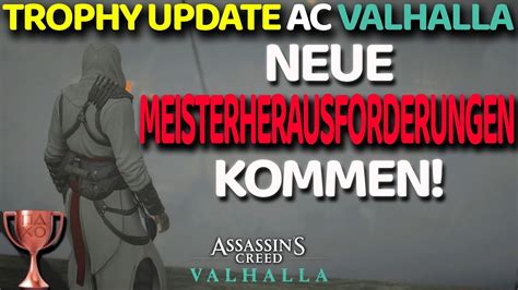 Assassins Creed Valhalla Neue Meisterherausforderungen Update Pr Fungen