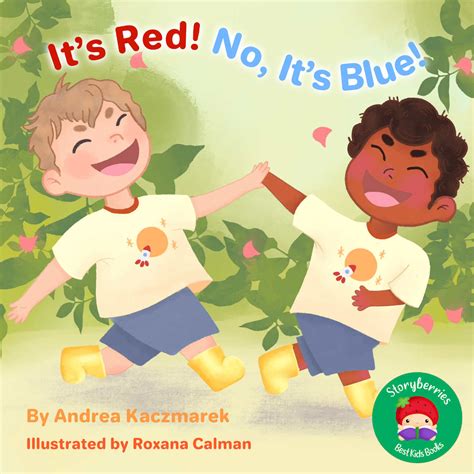 Its Red No Its Blue Storyberries Childrens Book Store