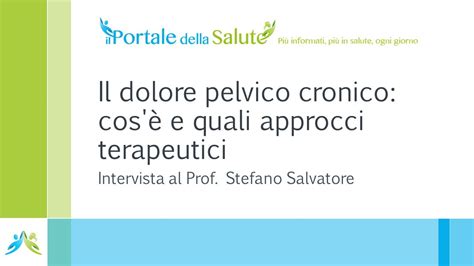 Il dolore pelvico cronico cos è e quali approcci terapeutici YouTube