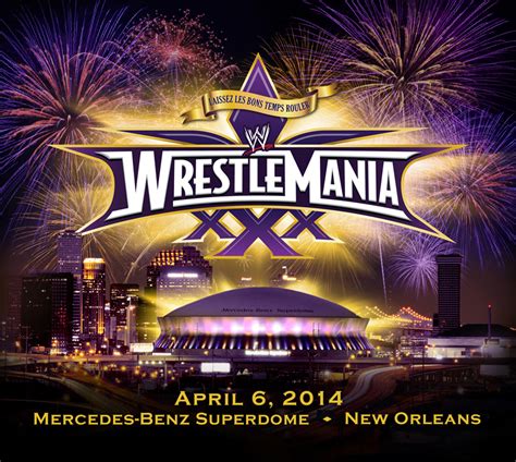 WRESTLEMANIA® 30 TICKETS ON SALE SATURDAY, NOVEMBER 16 - Ernest N