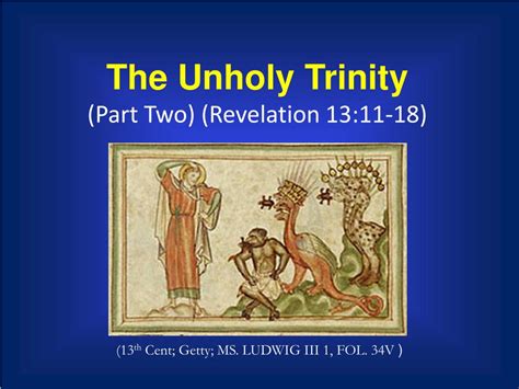 Ppt The Unholy Trinity Part Two Revelation 1311 18 Powerpoint