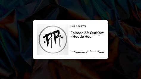 Episode Outkast Hootie Hoo Youtube