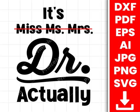 Its Miss Ms Mrs Dr Actually Png Svg  Dxf Cute File Etsy Finland