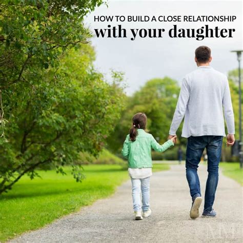 How To Build A Close Relationship With Your Daughter Mommy Moment