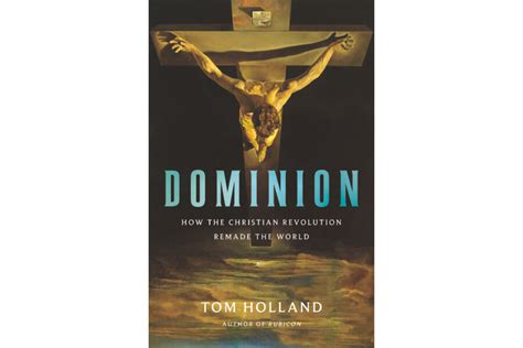 ‘dominion Review The Impossibly Huge Influence Of Christianity