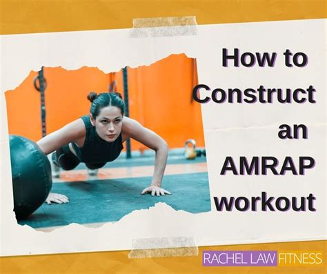 What Is An Amrap Workout And How Do You Construct One