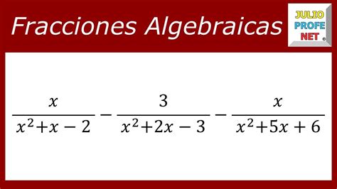 Restar Fracciones Algebraicas Ejercicio Youtube