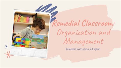 Remedial Classroom Organization And Managementremedial Instruction In