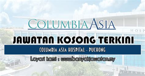 Senarai kerjaya pilihan negeri johor, kedah, kelantan, melaka, negeri sembilan, pahang, perak, perlis, pulau pinang, sabah, sarawak, selangor & terengganu. Jawatan Kosong di Columbia Asia Hospital - Puchong - 11 ...