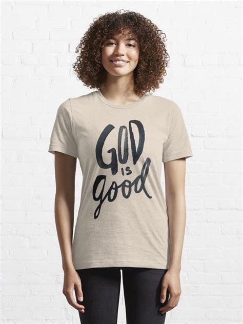 God Is Good T Shirt For Sale By Theanointedhome Redbubble Bible T