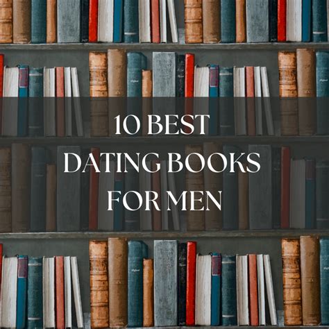 Top 15 Dating Books For Men That You Should Reading