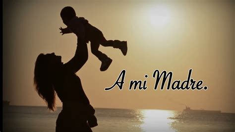 Canción A La Madre A Mi Madre Lyric Video Oficial Youtube