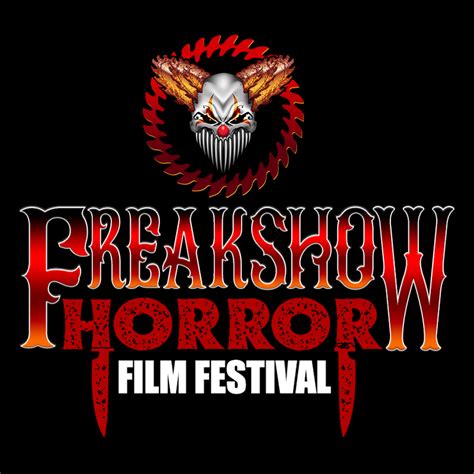 About Freak Show Horror Film Festival Orlando Fl
