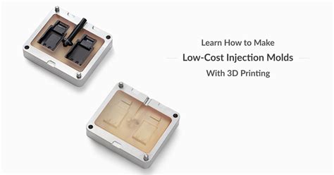 Low-Cost Injection Molding Using 3D Printing