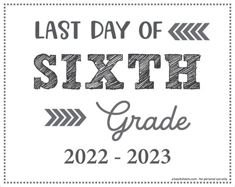 Last Day Of 6th Grade Sign Printable