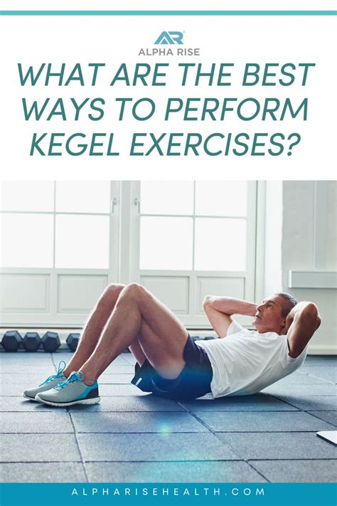 What Is The Best Way To Perform Kegel Exercises In 2020