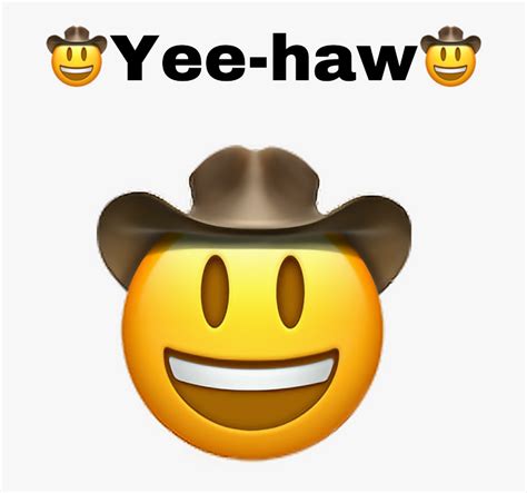 Yeehaw Yee Cowboyhat Cowboy Cowboyemojiemoji Cowboy Emoji Yee