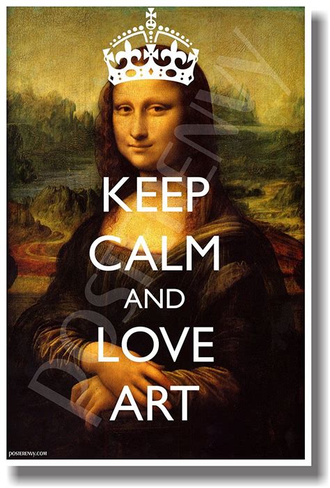 Keep Calm And Love Art Mona Lisa With Crown New Classroom