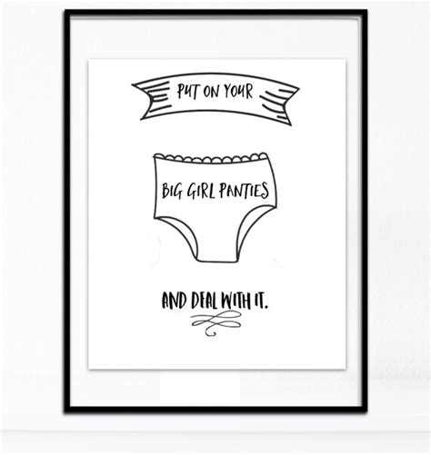 put your on big girl panties and deal with it digital print
