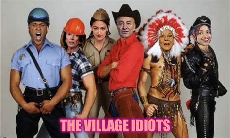 The Village Idiots The Donald America First Patriots Win