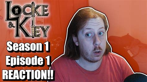 Locke And Key Season 1 Episode 1 - Locke and Key Season 1 Episode 1 - REACTION!! - YouTube