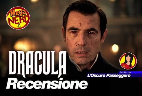 Dracula Recensione Della Miniserie Bbc E Netflix Meganerdit