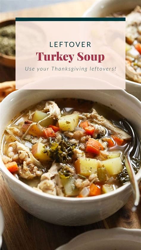 This Tuscan Turkey Soup Is The Perfect Leftover Turkey Soup Recipe It