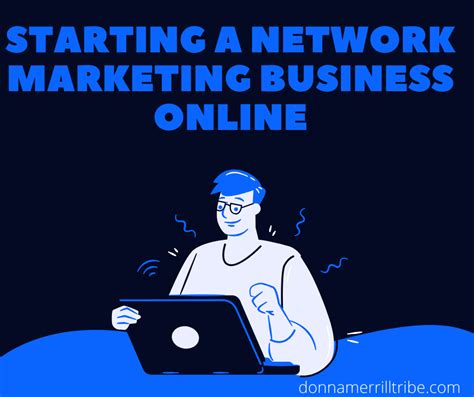 Starting A Network Marketing Business Online ♫ Donna Merrill Tribe