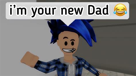 When Your Friend Becomes Your New Dad 😂 Meme Roblox Youtube