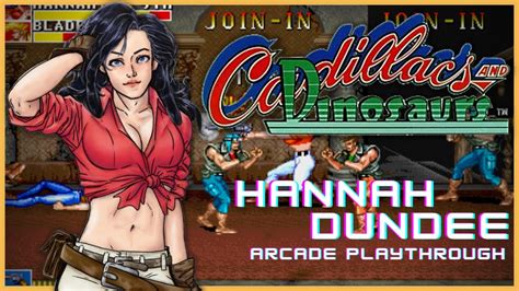 Cadillacs And Dinosaurs Hannah Dundee Arcade Playthrough Youtube