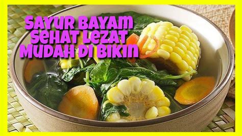 2 ikat atau 400 gram daun bayam. MUDAH. CARA BIKIN SAYUR BAYAM BENING - YouTube