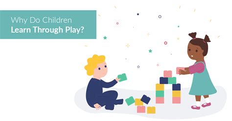 Why Do Children Learn Through Play Famly