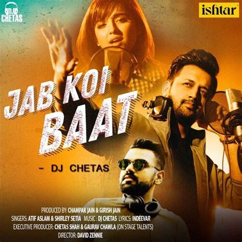 Jab Koi Baat Song By Atif Aslam And Shirley Setia Only On Saavn