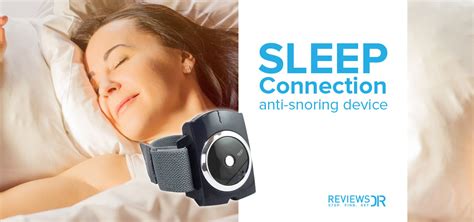Sleep Connection Review 2023 Best Anti Snoring Device