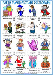 You may also have to decorate even if you don't have it at your home. Party Types ESL Vocabulary Worksheets
