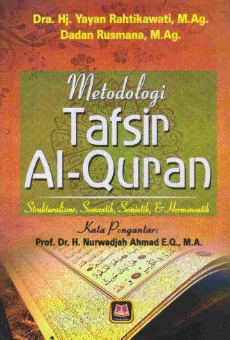 Buku ini mengeksplorasi beberapa metode hermeneutik. Metodologi Tafsir Al-Quran - Strukturalisme, Semantik ...