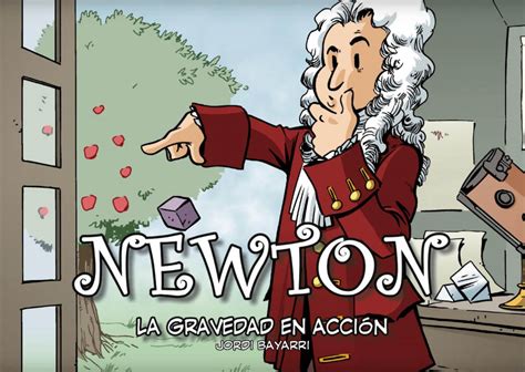 Newton Para Niños Los Mejores Libros Para Que Descubran A Isaac Newton