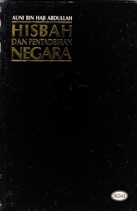 Sistem dan stuktur pentadbiran negara. Hisbah dan Pentadbiran Negara