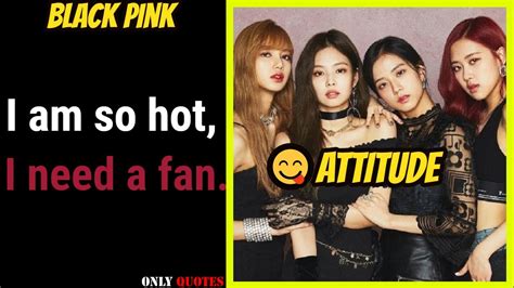 Blackpink Attitude Quotes Blackpink Youtube