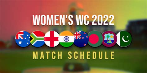Womens Wc 2022 Match Schedule
