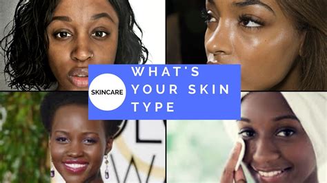 Know Your Skin Type Youtube