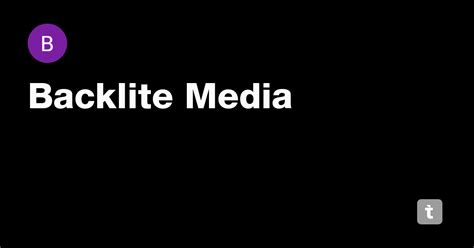 Backlite Media — Teletype