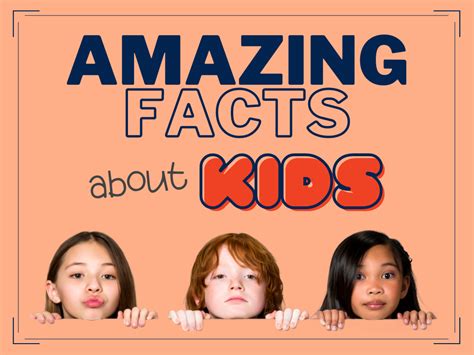 100 Amazing Facts About Kids In 2023 Best Kid Stuff