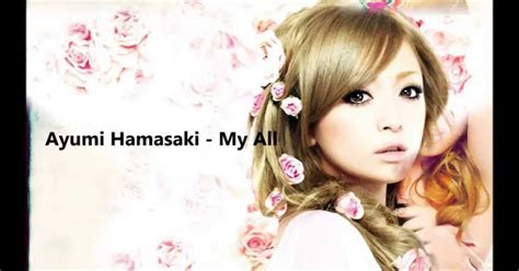 Ayumi Hamasaki My All Lyrics Indonesian Translation Dscandalous