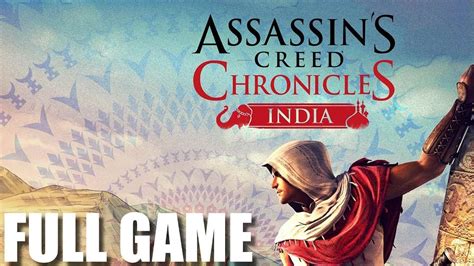 Assassin S Creed Chronicles India Full Game Walkthrough No