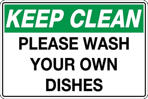Keep Clean Please Wash Your Own Dishes Sign