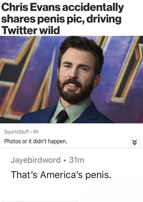 Chris Evans Accidentally Shares Penis Pic Driving Twitter Wild Squirtsstuff Photos Or It Didn T