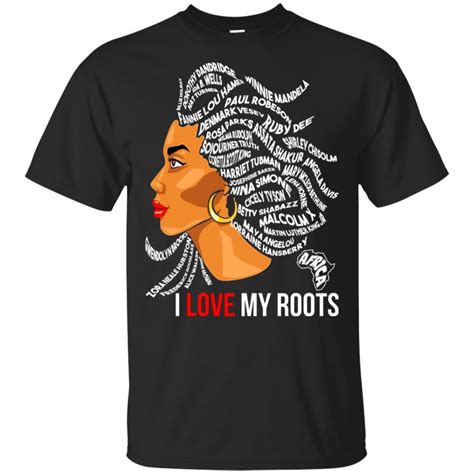 African American I Love My Roots T Shirt Melanin Popping Black Women